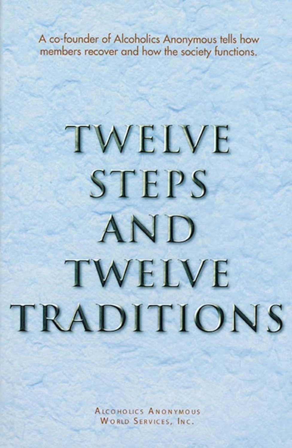 12 Steps and 12 Traditions